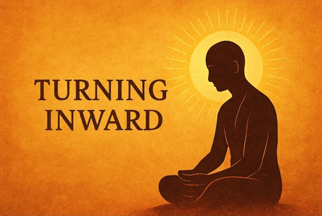 🌟 Turning Inward: The Path to Self-Realization